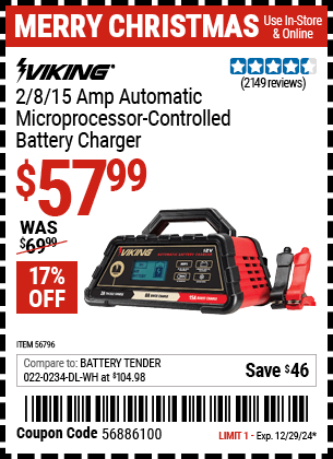 Buy the VIKING 2/8/15 Amp Automatic Microprocessor Controlled Battery Charger (Item 56796) for $57.99, valid through 12/29/2024.