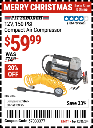 Buy the PITTSBURGH AUTOMOTIVE 12V 150 PSI Compact Air Compressor (Item 63184) for $59.99, valid through 12/29/2024.