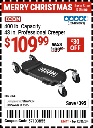 Buy the ICON 400 lb. Capacity 43 in. Professional Creeper (Item 58470) for $109.99, valid through 12/29/2024.