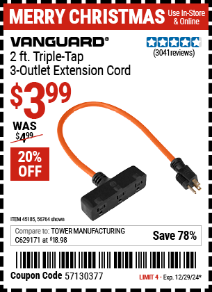 Buy the VANGUARD 2 ft. Triple Tap 3 Outlet Extension Cord (Item 56764/45185) for $3.99, valid through 12/29/2024.