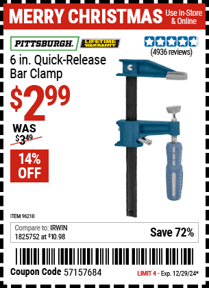 Buy the PITTSBURGH 6 in. Quick Release Bar Clamp (Item 96210) for $2.99, valid through 12/29/2024.