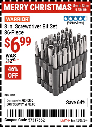 Buy the WARRIOR 3 in. Screwdriver Bit Set, 36-Piece (Item 68817) for $6.99, valid through 12/29/2024.