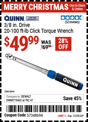 Buy the QUINN 3/8 in. Drive 20-100 ft-lb Click Torque Wrench (Item 58994) for $49.99, valid through 12/29/2024.