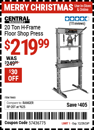 Buy the CENTRAL MACHINERY 20 Ton H-Frame Floor Shop Press (Item 70603) for $219.99, valid through 12/29/2024.