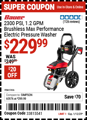 Buy the BAUER 2300 PSI, 1.2 GPM Brushless Max Performance Electric Pressure Washer (Item 57656) for $229.99, valid through 1/12/2025.