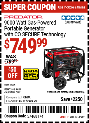 Buy the PREDATOR 9000 Watt Gas-Powered Portable Generator with CO SECURE Technology (Item 59134/59206/72935) for $749.99, valid through 1/12/2025.