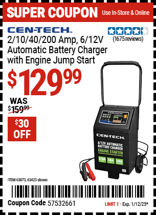 Buy the CEN-TECH 2/10/40/200 Amp, 6/12V Automatic Battery Charger with Engine Jump Start (Item 63423/63873) for $129.99, valid through 1/12/2025.