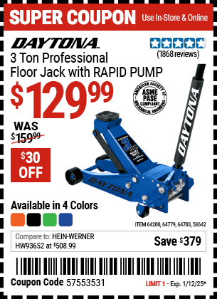 Buy the DAYTONA 3 Ton Professional Floor Jack with RAPID PUMP (Item 56642/64200/64779/64783) for $129.99, valid through 1/12/2025.