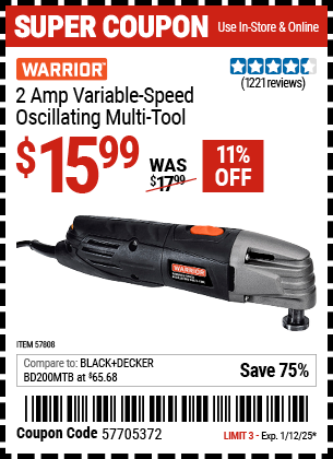 Buy the WARRIOR 2 Amp Variable-Speed Oscillating Multi-Tool (Item 57808) for $15.99, valid through 1/12/2025.