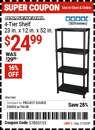 Buy the U.S. GENERAL 4-Tier Shelf, 23 in. x 12 in. x 52 in. (Item 91883) for $24.99, valid through 1/12/2025.