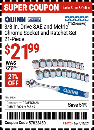 Buy the QUINN 3/8 in. Drive SAE and Metric Chrome Socket and Ratchet Set, 21-Piece (Item 64536) for $21.99, valid through 1/12/2025.