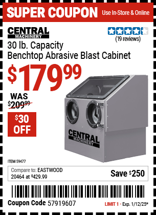 Buy the CENTRAL MACHINERY 30 lb. Capacity Benchtop Abrasive Blast Cabinet (Item 59477) for $179.99, valid through 1/12/2025.