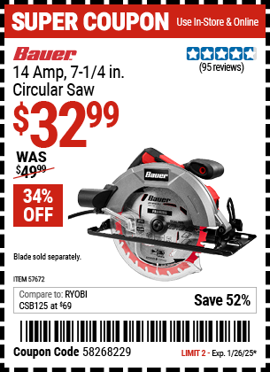 Buy the BAUER 14 Amp, 7-1/4 in. Circular Saw (Item 57672) for $32.99, valid through 1/26/2025.