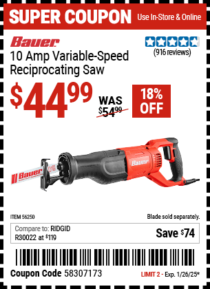 Buy the BAUER 10 Amp Variable Speed Reciprocating Saw (Item 56250) for $44.99, valid through 1/26/2025.