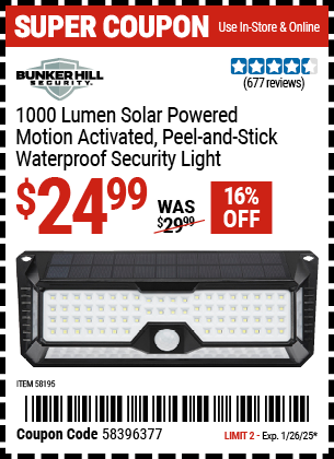 Buy the BUNKER HILL SECURITY 1000 Lumen Solar Powered, Motion Activated, Peel-and-Stick, Waterproof Security Light (Item 58195) for $24.99, valid through 1/26/2025.