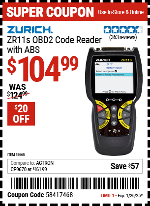 Buy the ZURICH ZR11s OBD2 Code Reader with ABS (Item 57665) for $104.99, valid through 1/26/2025.