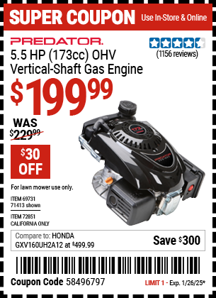 Buy the PREDATOR 5.5 HP (173cc) OHV Vertical-Shaft Gas Engine (Item 71413/69731/72851) for $199.99, valid through 1/26/2025.