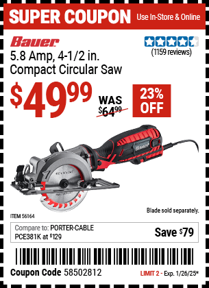 Buy the BAUER 5.8 Amp 4-1/2 in. Compact Circular Saw (Item 56164) for $49.99, valid through 1/26/2025.