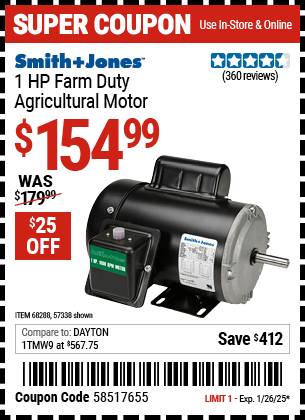 Buy the SMITH + JONES 1 HP Farm Duty Agricultural Motor (Item 57338/68288) for $154.99, valid through 1/26/2025.