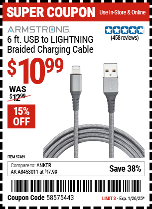 Buy the ARMSTRONG 6 ft. USB to LIGHTNING Braided Charging Cable (Item 57489) for $10.99, valid through 1/26/2025.