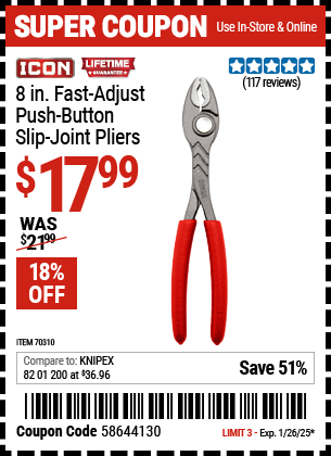 Buy the ICON 8 in. Fast-Adjust, Push-Button Slip-Joint Pliers (Item 70310) for $17.99, valid through 1/26/2025.