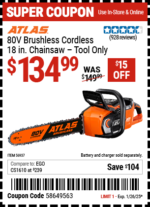 Buy the ATLAS 80V Brushless Cordless 18 in. Chainsaw (Item 56937) for $134.99, valid through 1/26/2025.