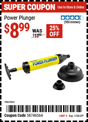 Buy the Power Plunger (Item 99644) for $8.99, valid through 1/26/2025.