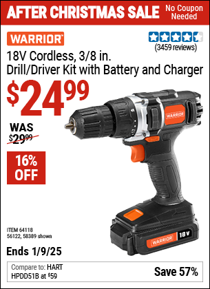 Buy the WARRIOR 18V Cordless 3/8 in. Drill Kit with Battery and Charger (Item 58389/64118/56122) for $24.99, valid through 1/9/2025.