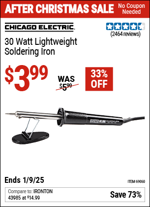 Buy the CHICAGO ELECTRIC 30 Watt Lightweight Soldering Iron (Item 69060) for $3.99, valid through 1/9/2025.