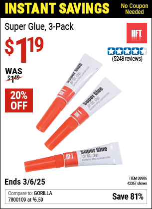 Buy the HFT Super Glue, 3-Pack (Item 42367/30986) for $1.19, valid through 3/6/2025.