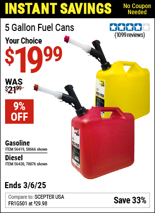 Buy the MIDWEST CAN 5 Gallon Gas Can (Item 56419/56420/58666/70076) for $19.99, valid through 3/6/2025.