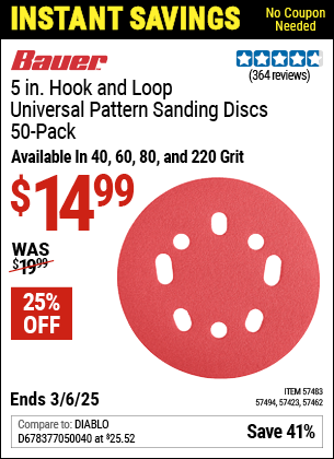 Buy the BAUER 5 in. Hook and Loop Universal Pattern Sanding Discs, 50-Pack (Item 57423/57462/57483/57494) for $14.99, valid through 3/6/2025.