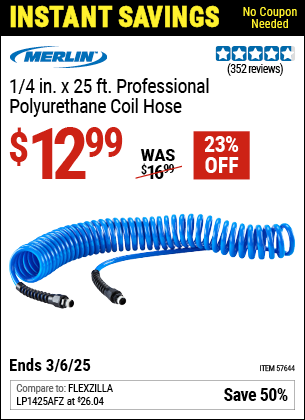 Buy the MERLIN 1/4 in. x 25 ft. Professional Polyurethane Coil Hose (Item 57644) for $12.99, valid through 3/6/2025.