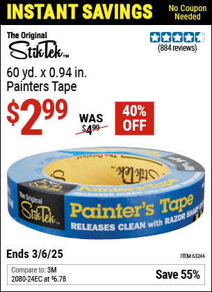 Buy the STIKTEK 60 yd. x 0.94 in. Painters Tape (Item 63244) for $2.99, valid through 3/6/2025.