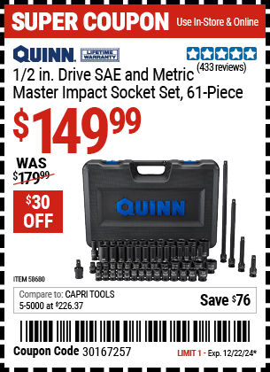 Buy the QUINN 1/2 in. Drive SAE and Metric Master Impact Socket Set, 61 Piece (Item 58680) for $149.99, valid through 12/22/2024.