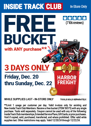 Inside Track Club members can FREE BUCKET with Any In-Store Purchase, valid through 12/22/2024.