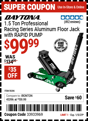 Buy the DAYTONA 1.5 Ton Professional Racing Series Aluminum Floor Jack with RAPID PUMP (Item 58206) for $99.99, valid through 1/5/2025.