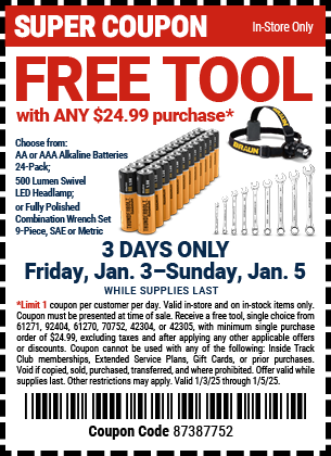 FREE TOOL WITH ANY $24.99 PURCHASE!, valid through 1/5/2025.