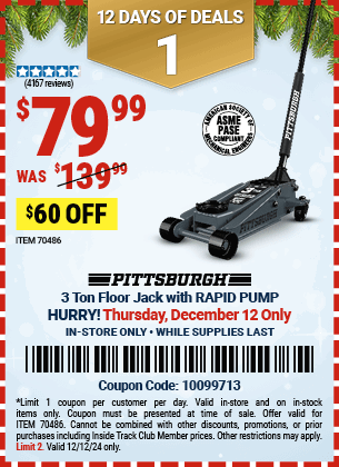 Buy the PITTSBURGH 3 Ton Floor Jack with RAPID PUMP (Item 70486) for $79.99, valid through 12/12/2024.