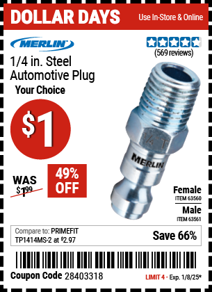 Buy the MERLIN 1/4 in. Steel Automotive Plug (Item 63560/63561) for $1, valid through 1/8/2024.