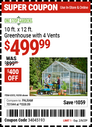 Buy the ONE STOP GARDENS 10 ft. x 12 ft. Greenhouse with 4 Vents (Item 93358/63353) for $499.99, valid through 2/9/2025.