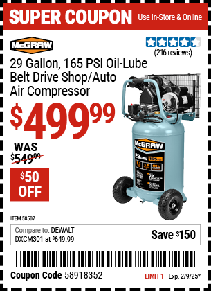 Buy the MCGRAW 29 Gallon, 165 PSI Oil-Lube Belt Drive Shop/Auto Air Compressor (Item 58507) for $499.99, valid through 2/9/2025.