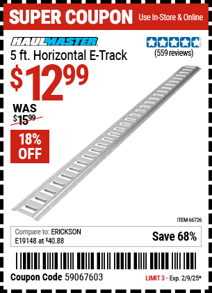 Buy the HAUL-MASTER 5 ft. Horizontal E-Track (Item 66726) for $12.99, valid through 2/9/2025.