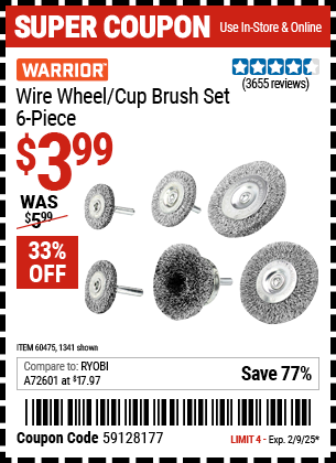 Buy the WARRIOR Wire Wheel/Cup Brush Set, 6-Piece (Item 01341/60475) for $3.99, valid through 2/9/2025.