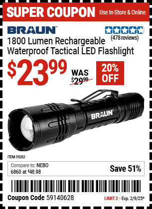 Buy the BRAUN 1800 Lumen Rechargeable Waterproof Tactical LED Flashlight (Item 59282) for $23.99, valid through 2/9/2025.