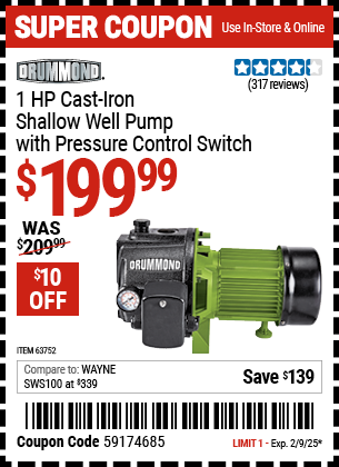 Buy the DRUMMOND 1 HP Cast Iron Shallow Well Pump with Pressure Control Switch (Item 63752) for $199.99, valid through 2/9/2025.