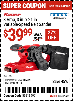 Buy the BAUER 8 Amp, 3 in. x 21 in. Variable Speed Belt Sander (Item 57587) for $39.99, valid through 2/9/2025.