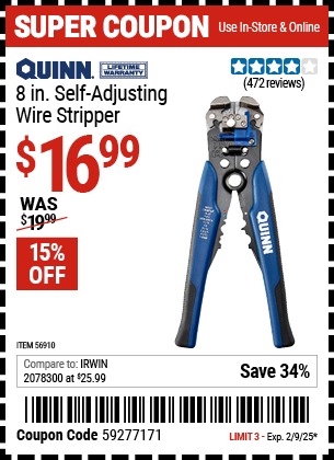 Buy the QUINN 8 In. Self-Adjusting Wire Stripper (Item 56910) for $16.99, valid through 2/9/2025.