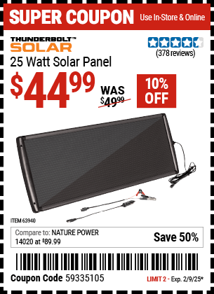 Buy the THUNDERBOLT SOLAR 25 Watt Solar Panel (Item 63940) for $44.99, valid through 2/9/2025.