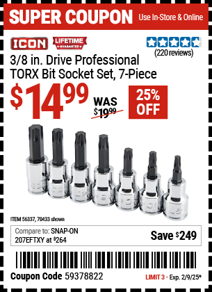 Buy the ICON 3/8 in. Drive Professional TORX Bit Socket Set, 7-Piece (Item 70433/56337) for $14.99, valid through 2/9/2025.